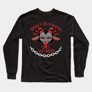 Don't Krampus My Style Long Sleeve T-Shirt